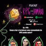Podcast RPG com Jambu #95 | Como criar e fortalecer uma comunidade de RPG sendo autor?