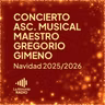 Navidad 2025-2026: Concierto de la Asociación Musical Maestro Gregorio Gimeno