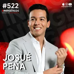 Cómo ganar MÁS DINERO trabajando MENOS | Josué Peña | #522 SINERGÉTICOS