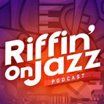 RIFFIN' on JAZZ powered by KUDZUKIAN