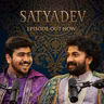 BECOMING RAO BAHADUR w/ SATYADEV | EP #138