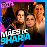 1912 - MÃES DE SHARIA: DANNY BOGGIONE, KARIN ARANHA E FILIPE PORTO