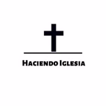 Haciendo Iglesia