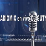 RADIOMIX en vivo DJ GUTY