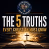 5 Foundational Truths Every Christian Should Know: Duty and Discipleship: Faith on the Frontlines