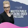 Master Public Speaking Under Pressure | Elaine Williams | Captivate the Mic