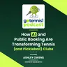 How AI and Public Booking Are Transforming Tennis (and Pickleball) Clubs