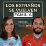 276) Los extraños se vuelven familia