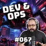 Dev&Ops - EP067 - Cómo proteger tus aplicaciones del tráfico y los bots de Inteligencia Artificial