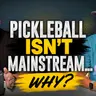 Can Pickleball Ever Go Mainstream? | BCO Preview & MLP Controversy