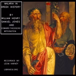 Malaria in Greek History by William Henry Samuel Jones (1876 - 1963) and Edward Theodore Withington (1860 - 1947)