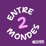 Entre deux Mondes