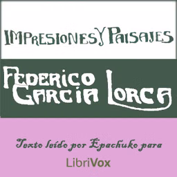 Impresiones y paisajes by Federico García Lorca (1898 - 1936)