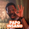 #063 - Papo Insano: Cara, me chama pra jogar essa série!!!