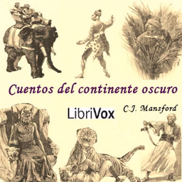 Cuentos del continente oscuro by Charles J. Mansford (1863 - 1943)