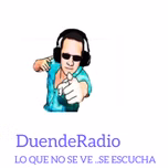 DuendeRdio  LO QUE NO SE VE .. SE ESCUCHA