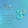 Ser disciplinada y tener control de ti misma — Tercera virtud