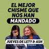 Nuestras peores citas y los chismes de dating que nunca contamos | Jueves de Lety & Ash | Episodio 703