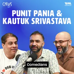 Mumbai Problems, Football Debates & Comedy | Punit Pania | Kautuk Srivastava | Cyrus Says
