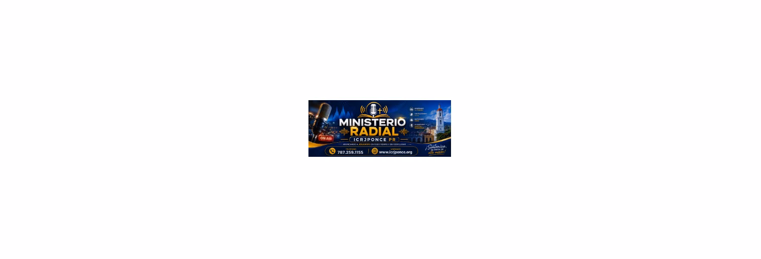 MINISTERIO RADIAL ICRJPONCE PR