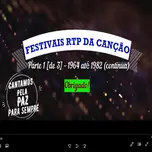 Festivais RTP da Canção "Concursos" (Portugal) - Cantamos pela PAZ - VIDEO 1 de 3