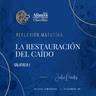 La restauración del caído - Setiembre 28