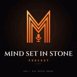 Mind Set in Stone Podcast