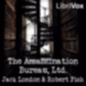 Assassination Bureau, Ltd., The by Jack London (1876 - 1916) and Robert Fish (1912 - 1981)