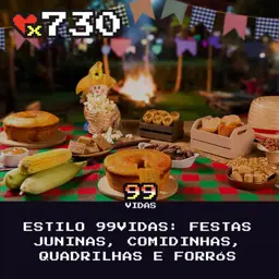 99Vidas 730 - Festas Juninas, Comidinhas, Quadrilhas e Forrós