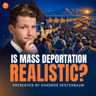 Is Mass Deportation Realistic? | 5-Minute Videos | PragerU