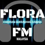 Flora fm MY