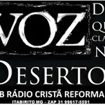 RÁDIO CRISTÃ REFORMADA VOZ QUE CLAMA NO DESERTO