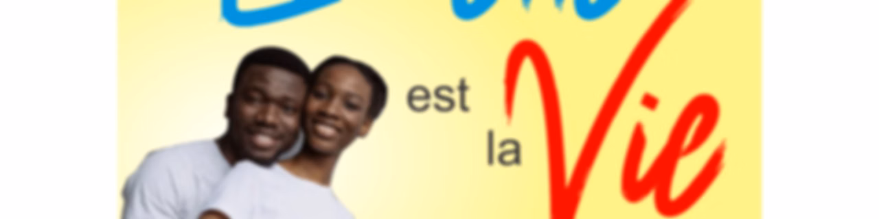 Belle est la Vie