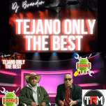 TEJANO ONLY THE BEST