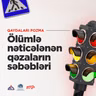 Bakı-Quba Yolunda Piyada Ölümü: Faciəvi Qəzanın Təfərrüatları | DYP | Qaydaları Pozma