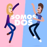 SOMOS DOS
