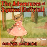 Adventures of Squirrel Fluffytail, The by Dolores McKenna