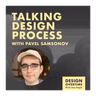 Design Overtime: The Design Process Is Not Dead — It Just Feels That Way (with Pavel Samsonov)