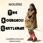Bourgeois Gentleman, The by Molière (1622 - 1673)