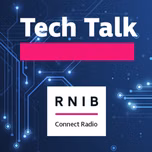 RNIB Tech Talk