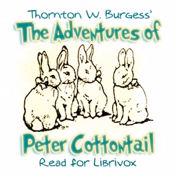 Adventures of Peter Cottontail, The by Thornton W. Burgess (1874 - 1965)