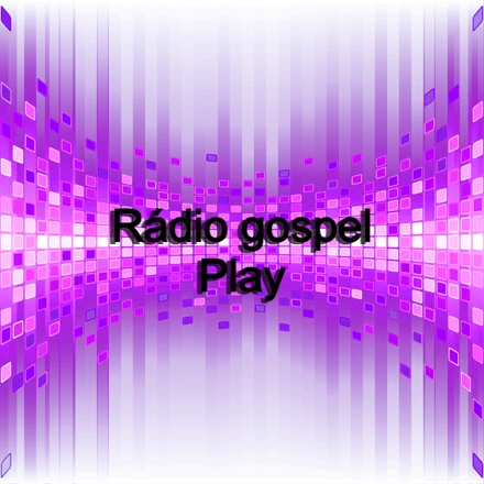Rádio play gospel