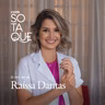 S07 Ep. 08: Conheça Raíssa Dantas