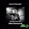 Liam Ó Maonlaí ag caint faoi bhás Glen Hansard