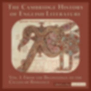 Cambridge History of English Literature, Volume 1: From the Beginnings to the Cycles of Romance, The by Various