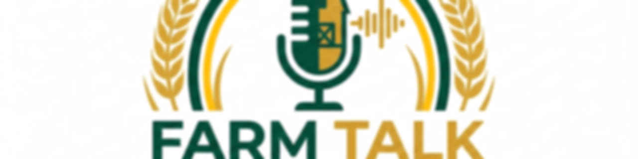 Farm Talk Podcasts