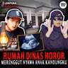 671 Sadiss!! Teror di Rumah Dinas Berujung Pada Kematian Anakku