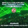 Bryan Kearney Past Present Future Open To Close @ Kearnage Put Down Your Phones 4.0 Belfast