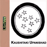 Kaushitaki Upanishad by Unknown