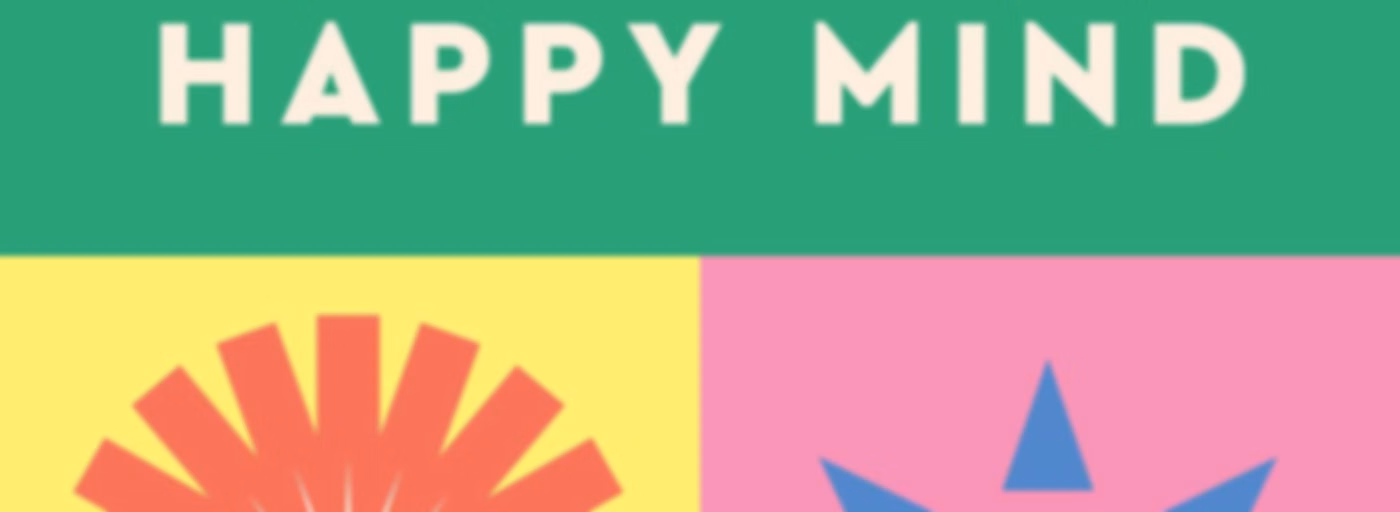 How to Train a Happy Mind